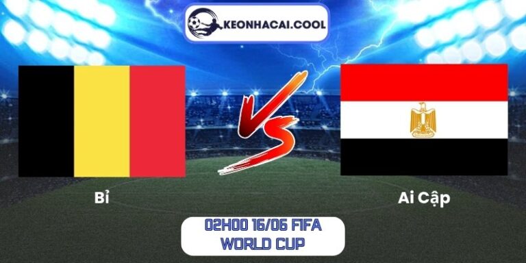 Soi kèo Bỉ vs Ai Cập (02h00 16/06, FIFA World Cup) 3 Bỉ vs Ai Cập