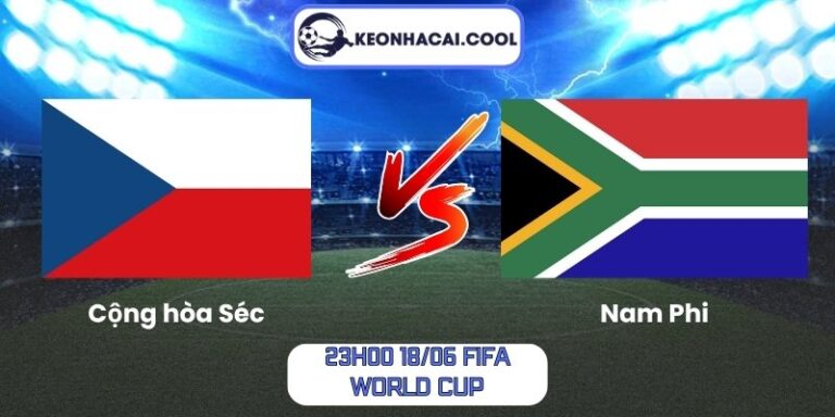 Soi kèo Cộng hòa Séc vs Nam Phi (23h00 18/06, FIFA World Cup) 5 Cộng hòa Séc vs Nam Phi