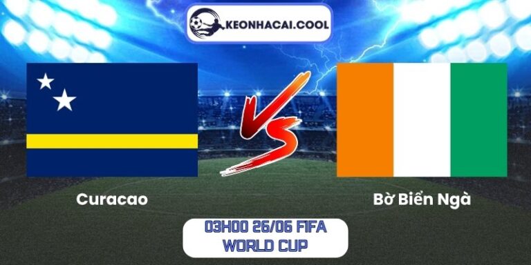 Soi kèo Curacao vs Bờ Biển Ngà (03h00 26/06, FIFA World Cup) 5 Curacao vs Bờ Biển Ngà