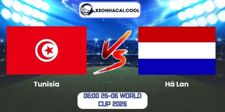 Soi kèo Tunisia vs Hà Lan (06:00 26-06, World Cup 2026) 3 Tunisia vs Hà Lan