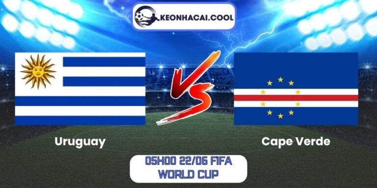 Soi kèo Uruguay vs Cape Verde (05h00 22/06, FIFA World Cup) 9 Uruguay vs Cape Verde