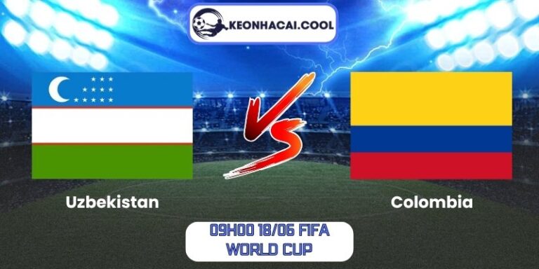 Soi kèo Uzbekistan vs Colombia (09h00 18/06, FIFA World Cup) 6 Uzbekistan vs Colombia
